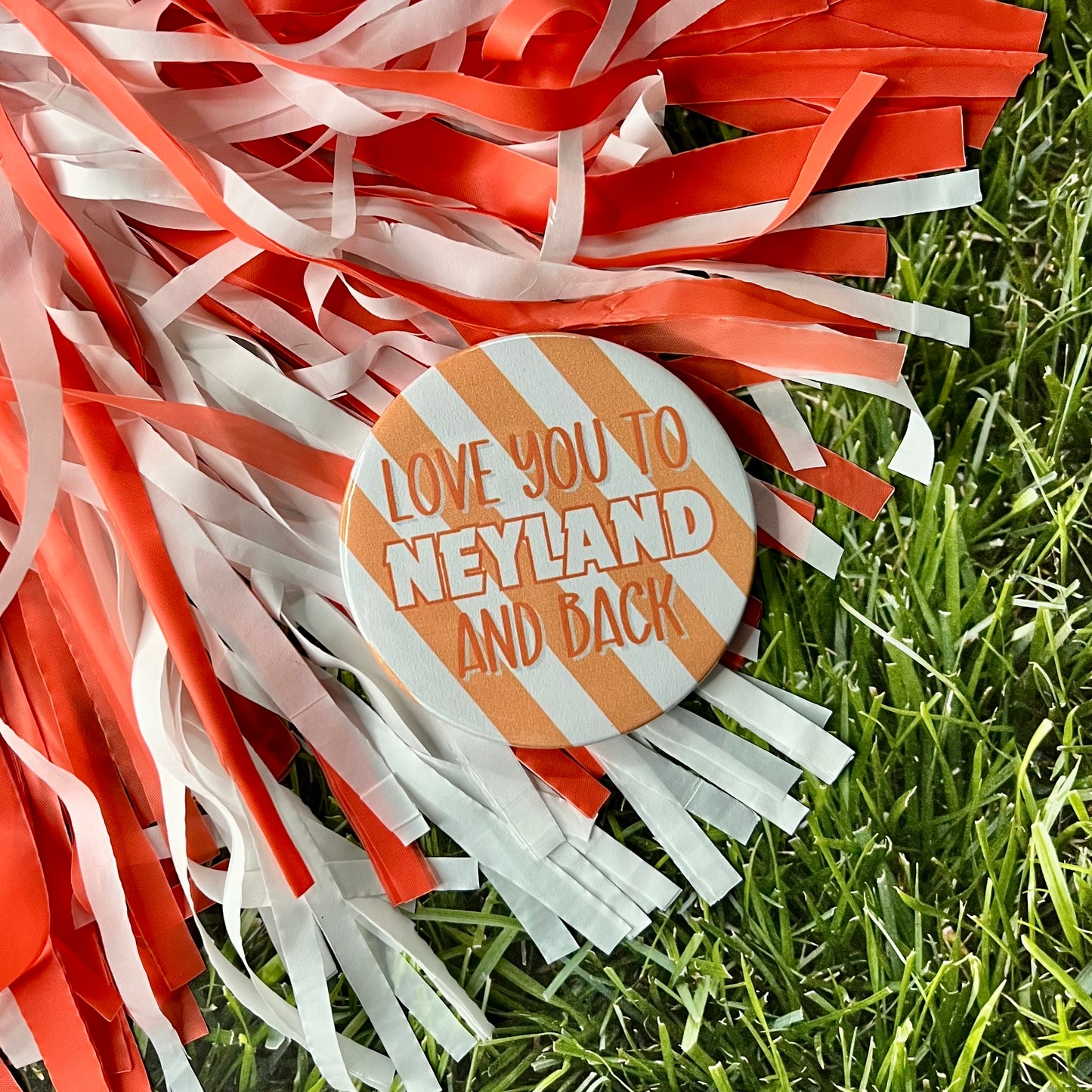 Love you to Neyland Button