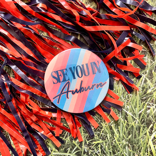 See You in Auburn Button