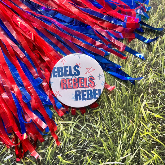 Rebels Rebels Rebels Button