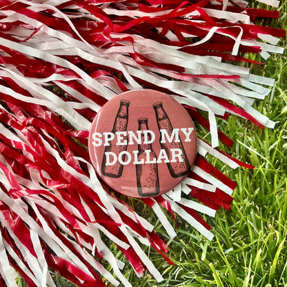 Spend My Dollar Button