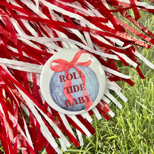 Roll Tide Baby Disco Button